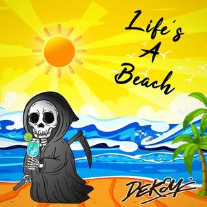 Life's A Beach (Explicit)