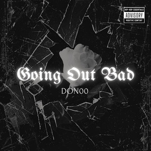 Going out Bad (Explicit)