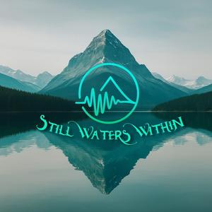 Still Waters Within