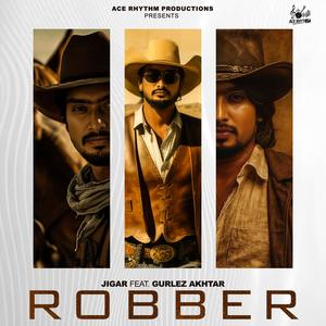 Robber (feat. Gurlez Akhtar, Amrit Sandhu & Little Boi)