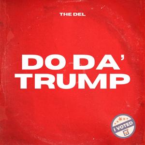 Do Da' Trump (Explicit)