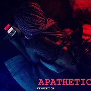 Apathetic (Explicit)