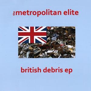 British Debris EP (The Metropolitan Elite)