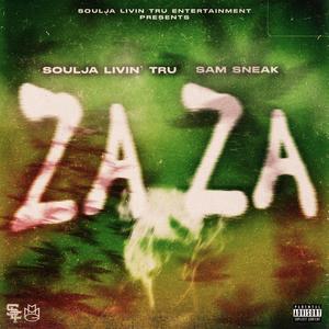 Za Za (feat. Sam Sneak) (Explicit)