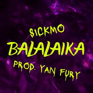 Balalaika (feat. Yan Fury) (Explicit)