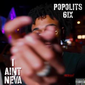 I Aint Neva (Explicit)