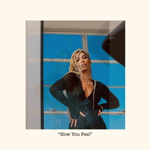 How You Feel (Explicit)