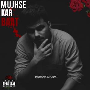 Mujhse Kar Baat (feat. HADK)