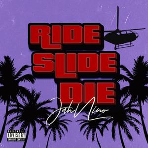 Ride Slide Die (Explicit)