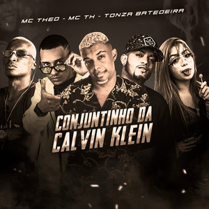 Conjuntinho da Calvin Klein (feat. Mc Branquinha, Mc Th & Mc Rd) [Explicit]