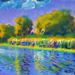No Reason (feat. Tim Moyo & LW)