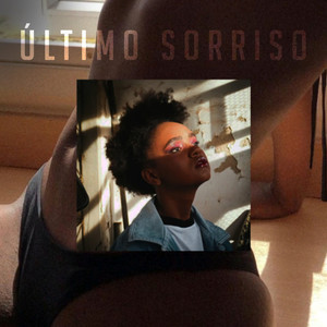 Último Sorriso (Explicit)