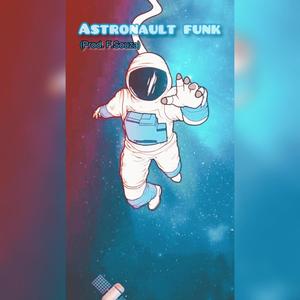 Astronaut Funk