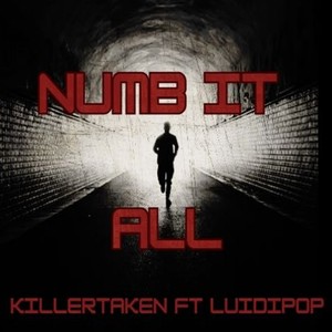 Numb It All (Explicit)