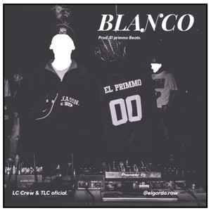 Blanco (Explicit)