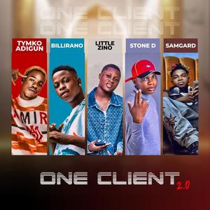 One Client 2.0 (feat. Billirano, Little Zino, Stone D & Samgard) (Explicit)