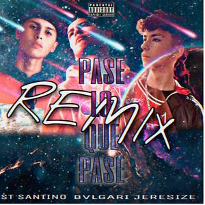 Pase Lo Que Pase (Bvlgari & Saint Santino Remix)
