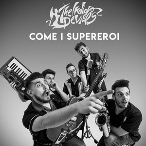 Come i supereroi