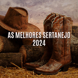 As Melhores Sertanejo 2024