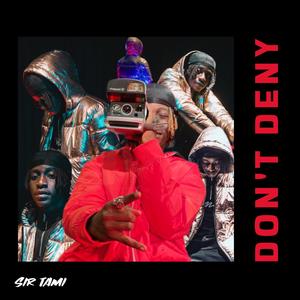 Don't Deny (Explicit)