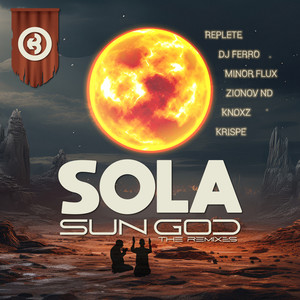 Sun God (Minor Flux Remix)