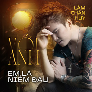 Có Lẽ Anh Phải Cố Quên Em