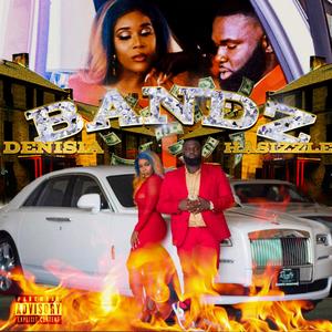 Denisia - Bandz (feat. Hasizzle) (Explicit)