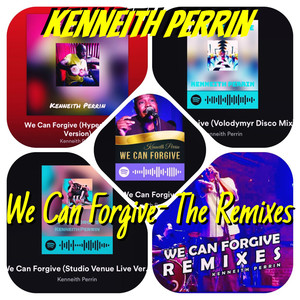 We Can Forgive (The Remixes)