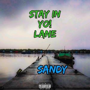 Stay In yo Lane (Explicit)