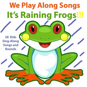 Play Along Songs: It's Raining Frogs