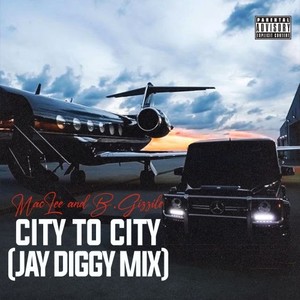 City to City (Jay Diggy Mix) [Explicit]