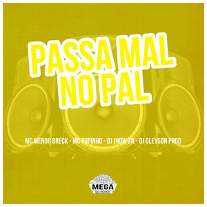 PASSA MAL NO PAL (Explicit)