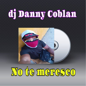 No te meresco