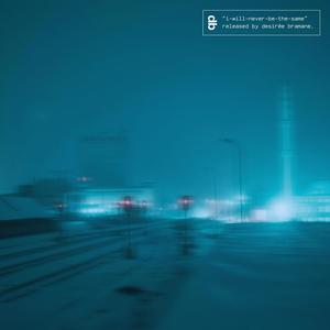 i-will-never-be-the-same (deep slowed version)