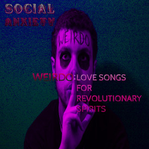 Weirdo: Love Songs for Revolutionary Spirits (Explicit)