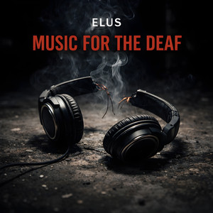Music For The Deaf