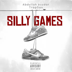 Silly Games (feat. trapSan) (Explicit)