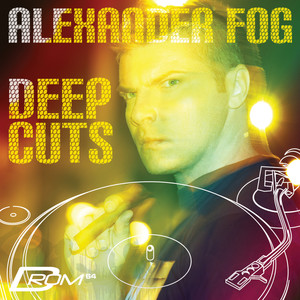 Deep Cuts (Mixed By Alexander Fog)