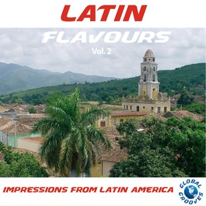 Latin Flavours Vol. 2