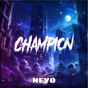CHAMPION, Pt. 3 (Original Mix)