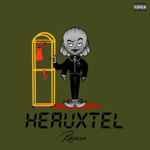 Heauxtel (Explicit)