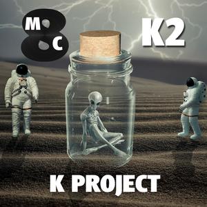 K Project - K2 (Radio Edit)