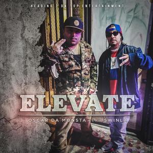 ELEVATE(feat. SWINLA) (Explicit)