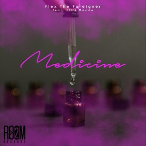 Medicine(feat. Ellis Meade) (Explicit)