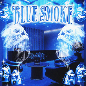 BLUE SMOKE (Explicit)