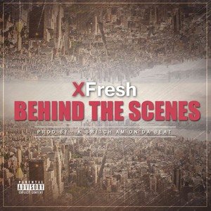 Behind the Scenes (Explicit)