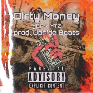 Dirty Money (feat. YBR) [Explicit]