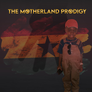 The Motherland Prodigy (Explicit)