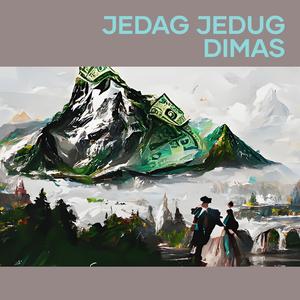 Jedag Jedug Dimas