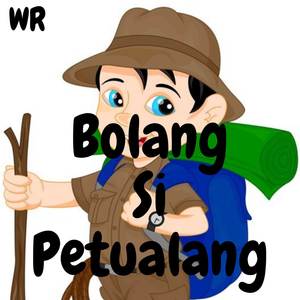 Bolang Si Petualang